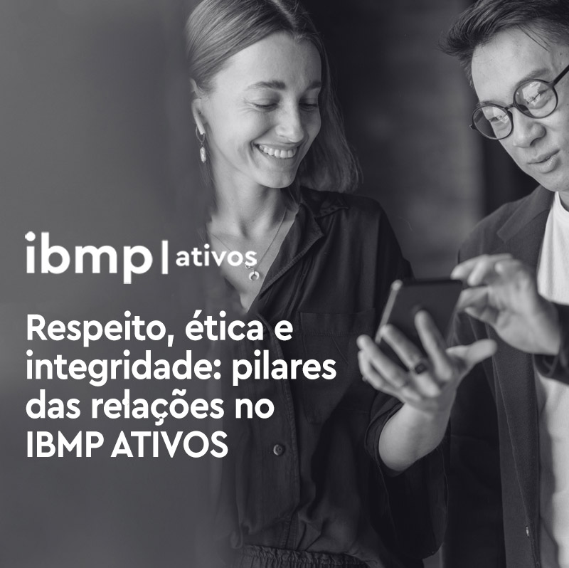 Relações Éticas e Respeitosas: Nosso Compromisso no IBMP ATIVOS